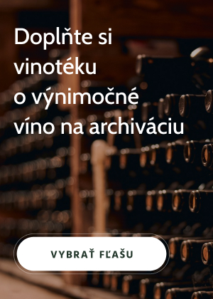 Doplňte si vinotéku o výnimočné víno na archiváciu